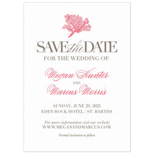Load image into Gallery viewer, White card with a coral motif at the top. Large Save the Date letters in pewter, scripts and block font in pewter and coral centered on the page.