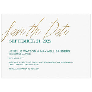 White horizontal card with large gold handwritten scrip "Save the Date" at the top of the card. Block dark green left aligned copy.