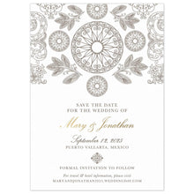 Load image into Gallery viewer, Mexican pattern of circles, leaves and scrolls at the top of the save the date. Block and script text centered on the card.
